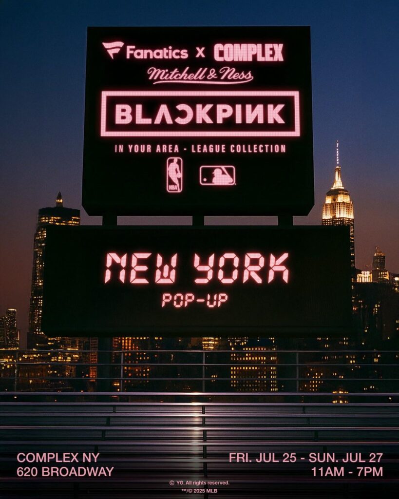250718 Blackpink في مجموعة دوري المنطقة التي قدمتها المتعصبين ، Complex ، و Mitchell & Ness New York Popup | Complex NYC ، 620 Broadway في 25-27 يوليو @ 11 صباحًا - 7 مساءً