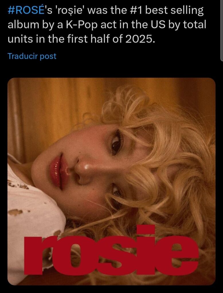 250719 Rosé's "Rosie" هو الألبوم رقم 1 في الولايات المتحدة من Total Units في النصف الأول من عام 2025 بواسطة قانون K-pop