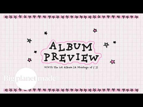 Viviz - الألبوم الأول: A Montage of () (ألبوم معاينة / تسليط الضوء على medley)