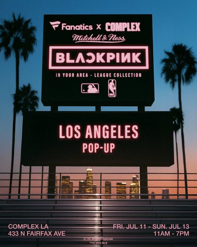 250709 Blackpink في مجموعة دوري المنطقة التي قدمتها المتعصبين والمجمع و Mitchell & Ness Los Angeles Pop-Up | Complex La Popup ، 433 N Fairfax في 11-13 يوليو @ 11 صباحًا-7 مساءً