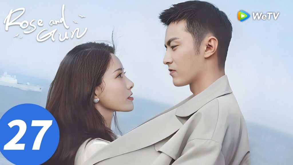 المسلسل الصيني "الوردة والبندقية"｜الحلقة 27｜Rose and Gun｜WeTV