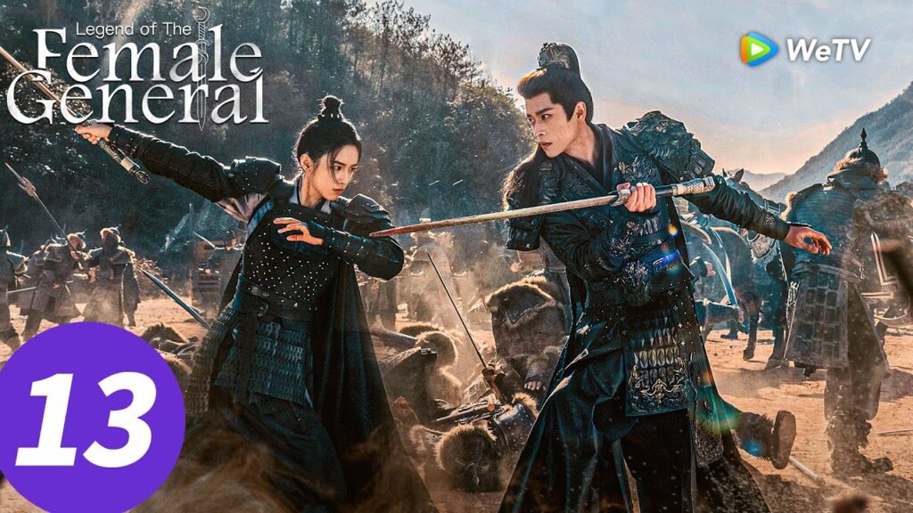 المسلسل الصيني “أسطورة الجنرال الأنثى”|الحلقة 13|Legend of The Female General|WeTV المسلسل الصيني "أسطورة الجنرال الأنثى"|الحلقة 13|Legend of The Female General|WeTV