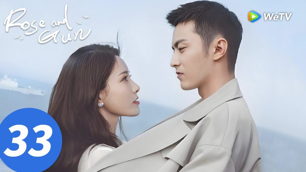 المسلسل الصيني "الوردة والبندقية"｜الحلقة 33｜Rose and Gun｜WeTV