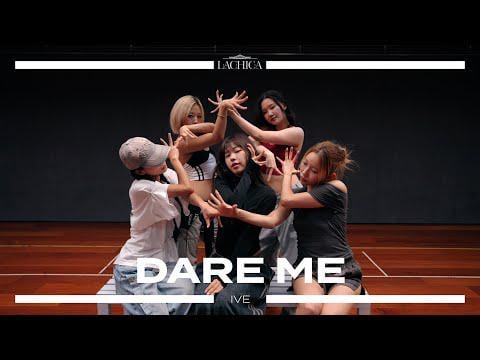 Ive - Dare Me (Lachica - تصميم الرقصات الأصلية)