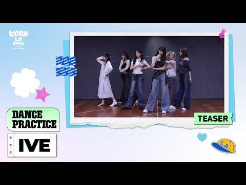 250813 Ive - Dance Practice دعابة @ KCON LA 2025