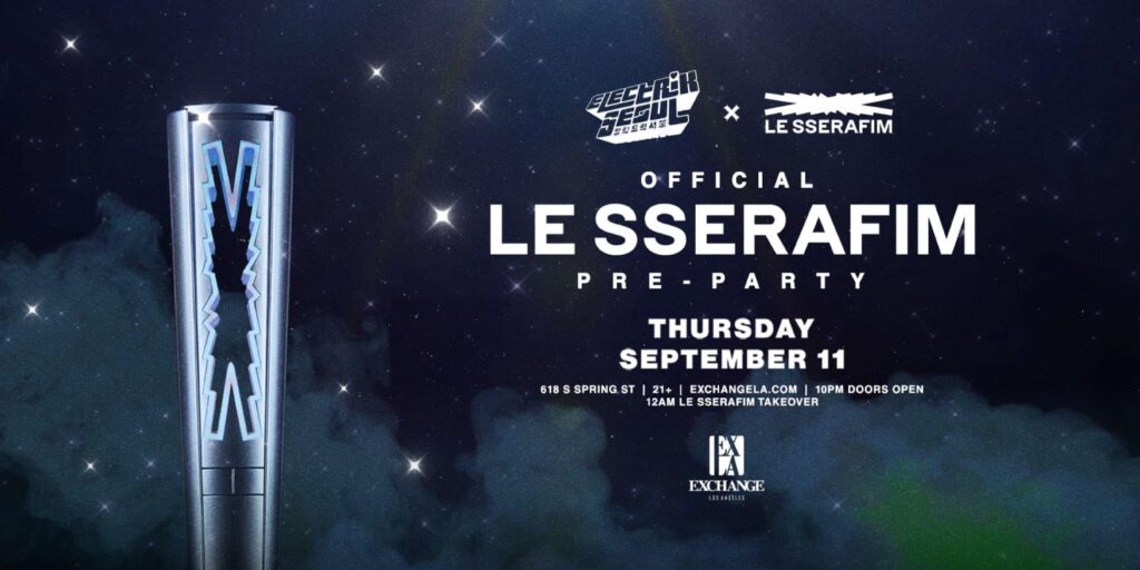 الحفلات الرسمية Le Sserafim قبل Exchange في لوس أنجلوس في 11 سبتمبر. بحاجة إلى معلومات.