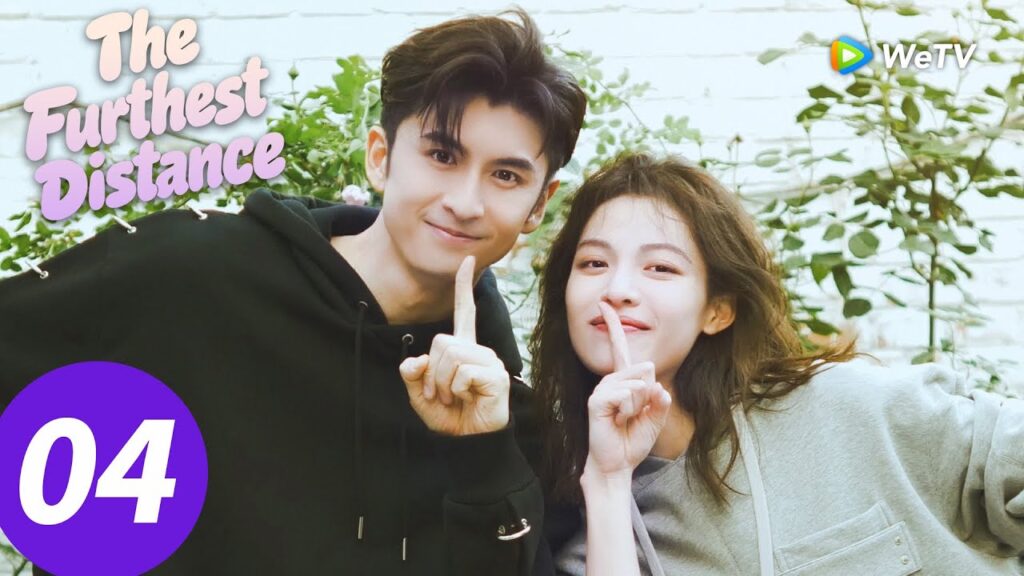 المسلسل الصيني "المسافة الأبعد"｜الحلقة 04｜The Furthest Distance｜WeTV