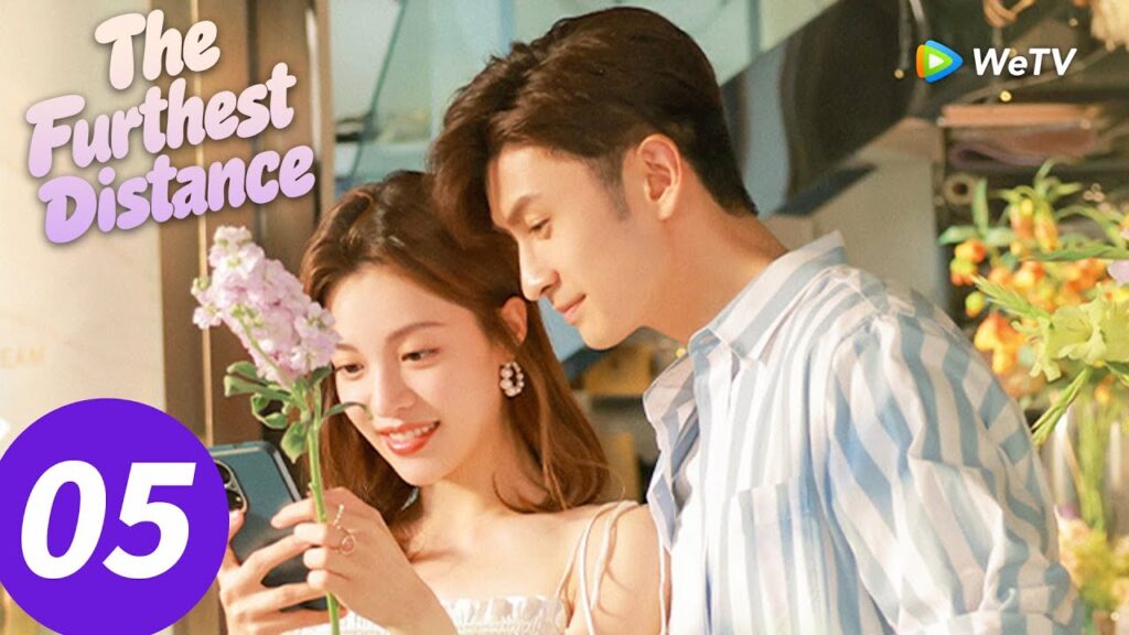 المسلسل الصيني "المسافة الأبعد"｜الحلقة 05｜The Furthest Distance｜WeTV