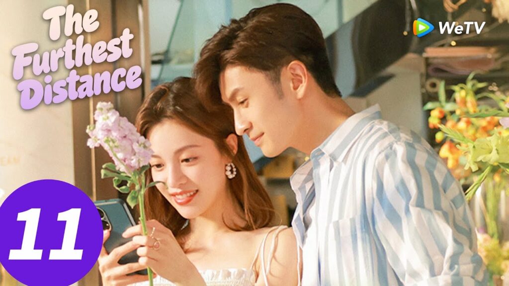 المسلسل الصيني "المسافة الأبعد"｜الحلقة 11｜The Furthest Distance｜WeTV