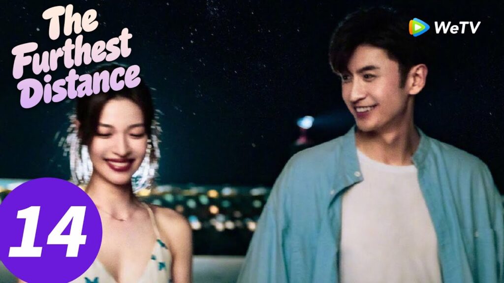 المسلسل الصيني "المسافة الأبعد"｜الحلقة 14｜The Furthest Distance｜WeTV