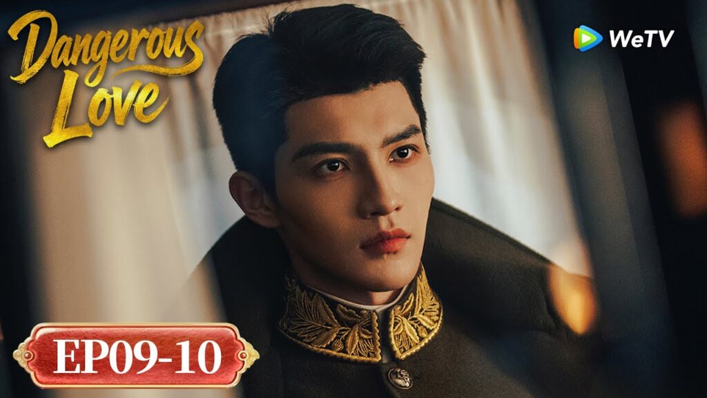 المسلسل الصيني "الحب الخطير"｜الحلقة 09-10｜Dangerous Love｜WeTV