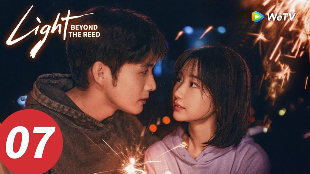 المسلسل الصيني "نورٌ وراء القصب"｜الحلقة 07｜Light Beyond the Reed｜WeTV