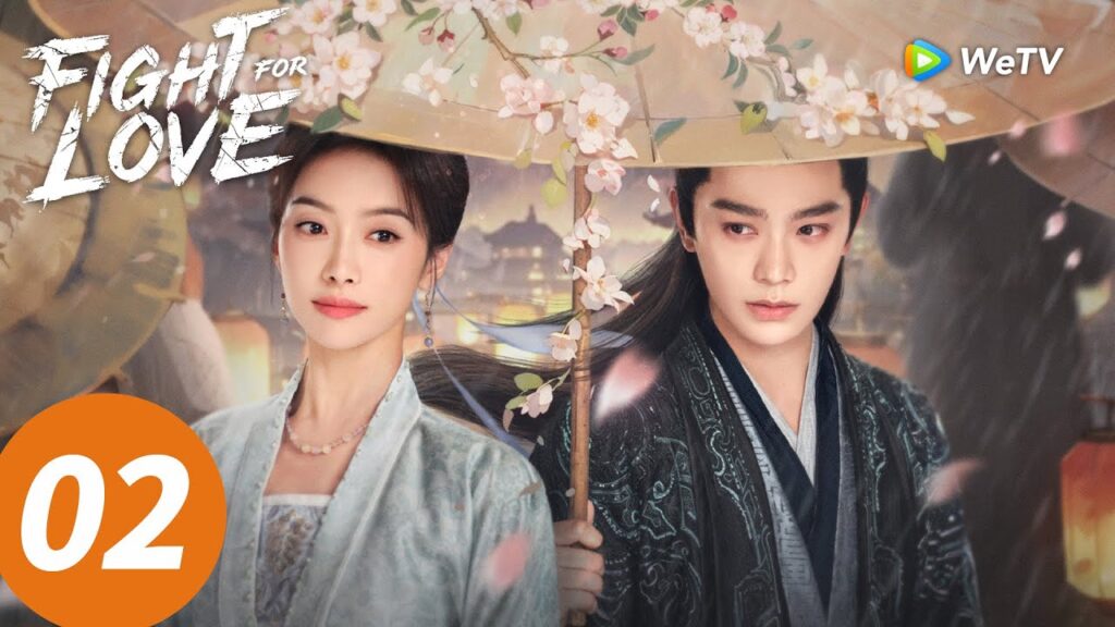 المسلسل الصيني “النضال من أجل الحب”|الحلقة 02|Fight for Love|WeTV المسلسل الصيني "النضال من أجل الحب"|الحلقة 02|Fight for Love|WeTV
