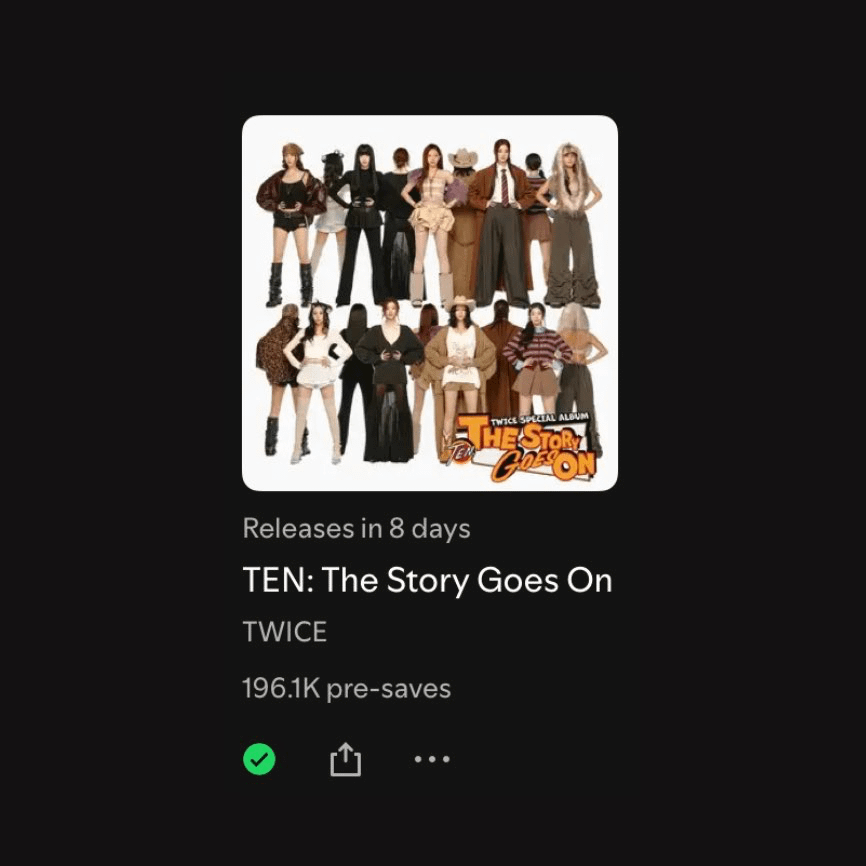 251001 Spotify Countdown Chart Update - دخل ألبوم Twice الخاص "Ten: The Story Goes" إلى أفضل 10 مخططات Spotify العد التنازلي في المرتبة 10 ، مع وجود 196.1k قبل الأمواج.