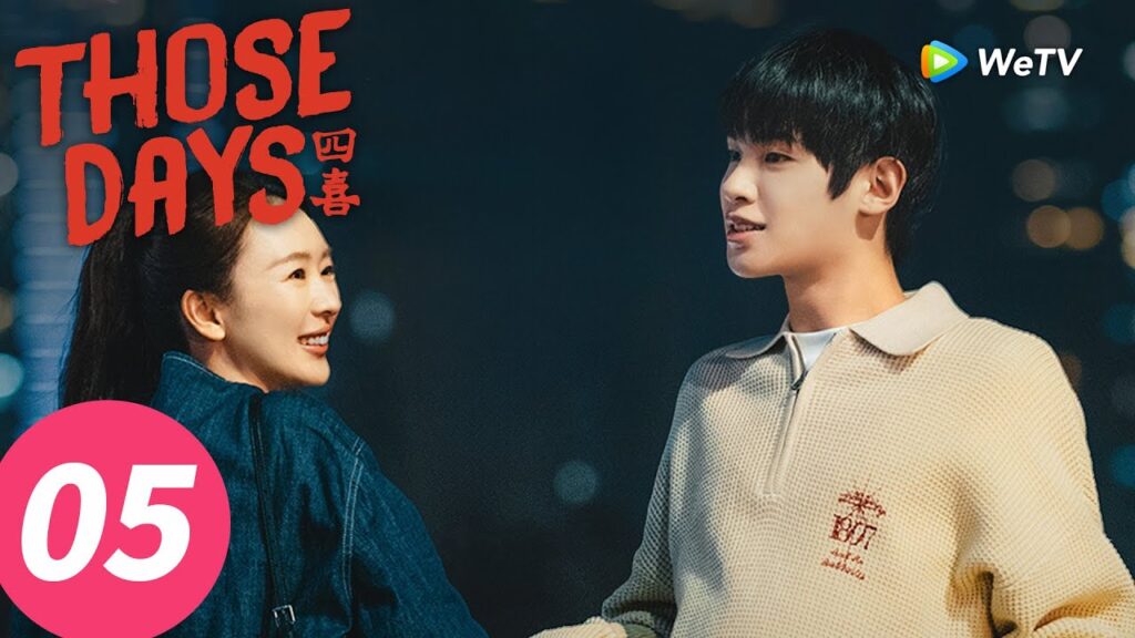 المسلسل الصيني "تلك الأيام"｜الحلقة 5｜Those days｜WeTV