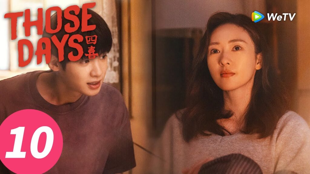 المسلسل الصيني "تلك الأيام"｜الحلقة 10｜Those days｜WeTV