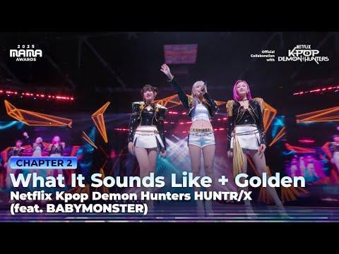 BABYMONSTER PHARITA، AHYEON & RORA - What It Sounds Like + Golden (الأصل HUNTR/X - KPop Demon Hunters OST) @ 2025 MAMA Awards اليوم الثاني (251129)
