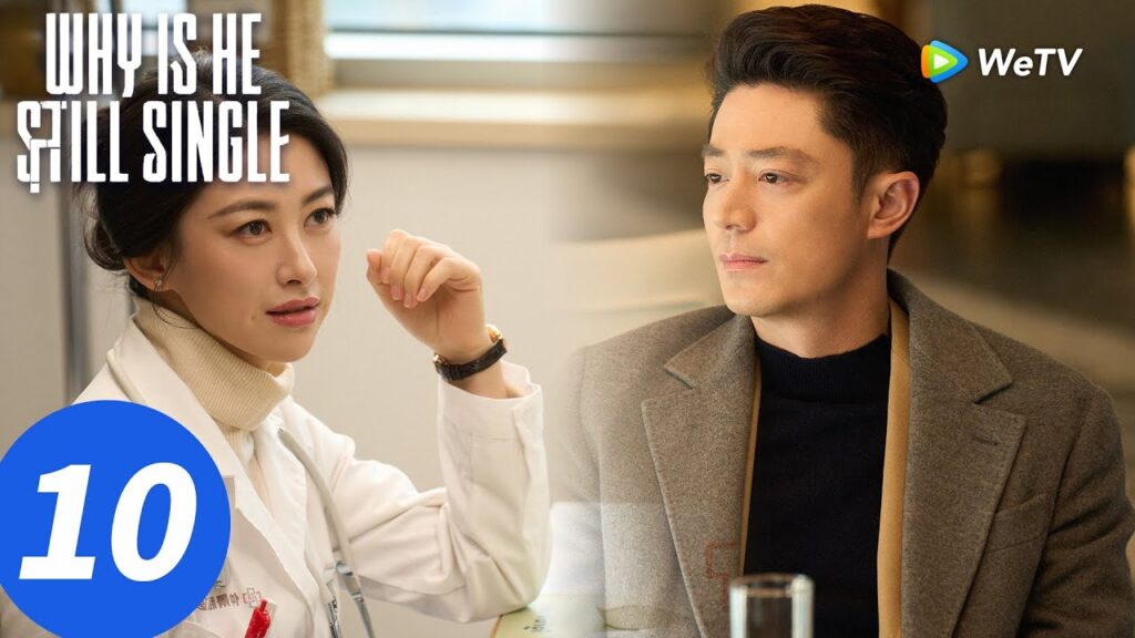 المسلسل الصيني “لماذا لا يزال أعزبًا”|الحلقة 10|Why Is He Still Single|WeTV المسلسل الصيني "لماذا لا يزال أعزبًا"|الحلقة 10|Why Is He Still Single|WeTV