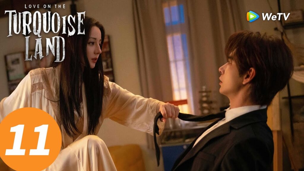 المسلسل الصيني “الحب على الأرض الفيروزية”|الحلقة 11|Love on the Turquoise Land|WeTV المسلسل الصيني "الحب على الأرض الفيروزية"|الحلقة 11|Love on the Turquoise Land|WeTV