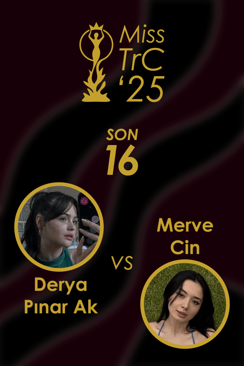 Miss TrC '25 | Son 16 🏆 #8 | Oylama yorumlarda