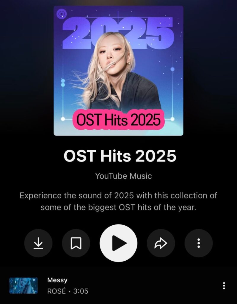 ظهرت فرقة ROSÉ على غلاف قائمة التشغيل "OST Hits 2025" على YouTube Music احتفالًا بأغنية "Messy" باعتبارها واحدة من أكبر أغاني OST لهذا العام!