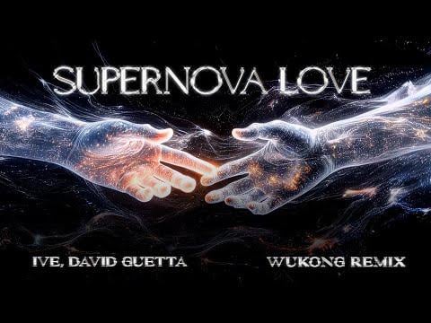 إيف، ديفيد جوتا - حب سوبر نوفا (ووكونج ريميكس)