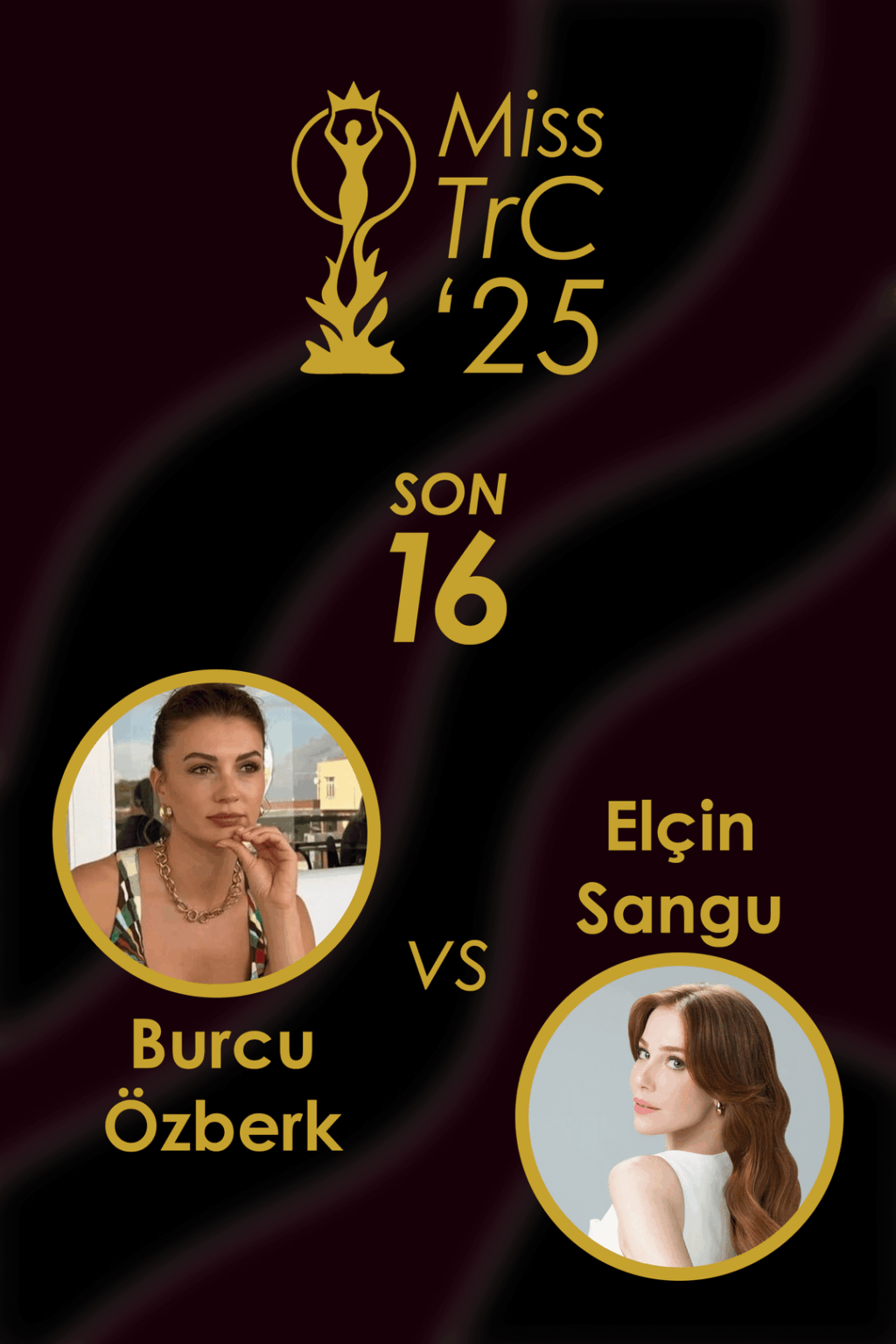 Miss TrC '25 | Son 16 🏆 #3 | Oylama yorumlarda