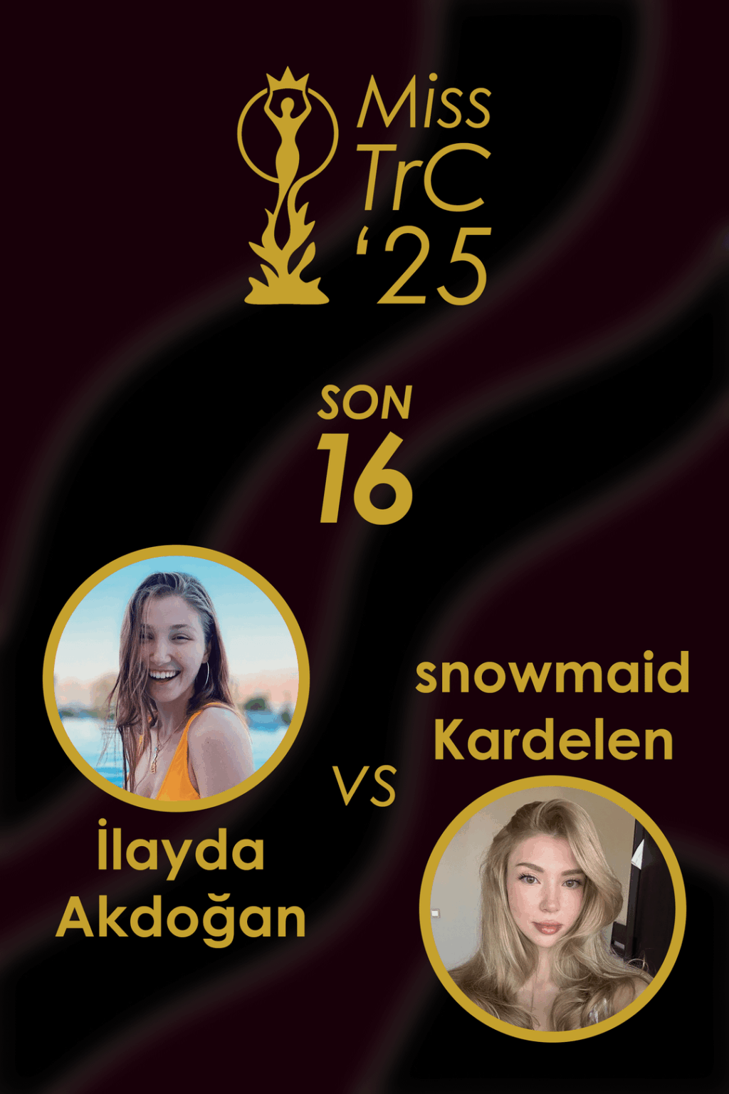 Miss TrC '25 | Son 16 🏆 #5 | Oylama yorumlarda