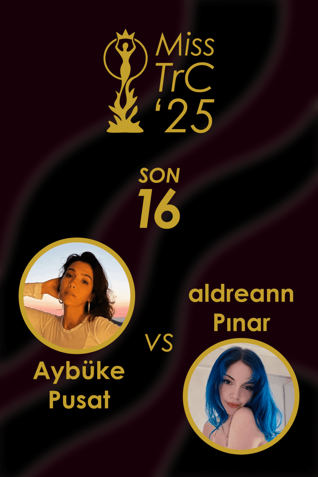 Miss TrC '25 | Son 16 🏆 #7 | Oylama yorumlarda