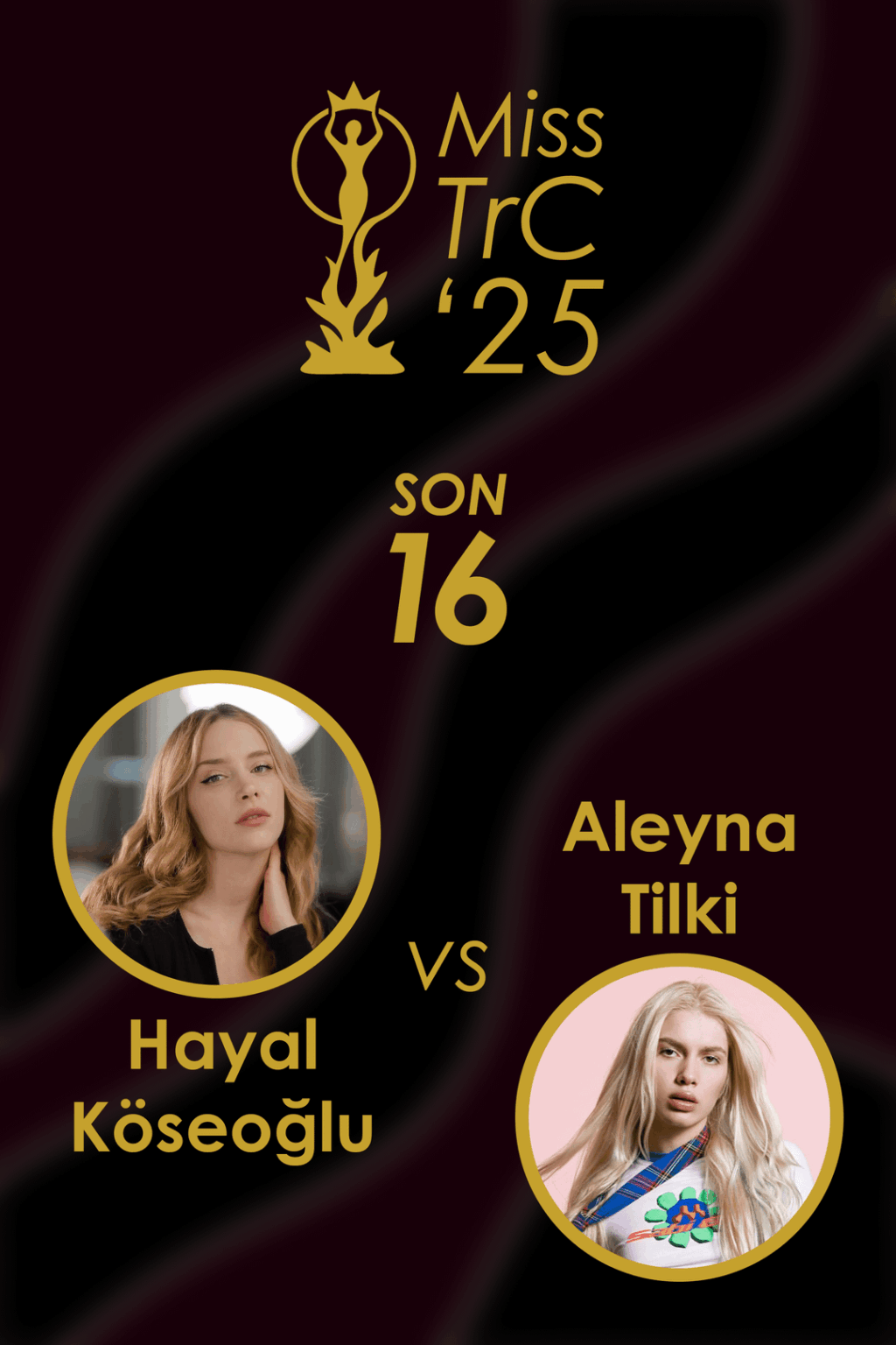 Miss TrC '25 | Son 16 🏆 #4 | Oylama yorumlarda