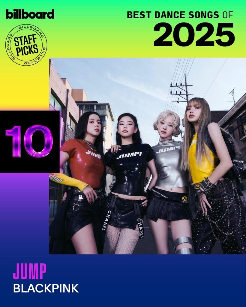 251218 BLACKPINK - أغنية 뛰어(JUMP)" احتلت المرتبة العاشرة في قائمة "أفضل 25 أغنية رقص لعام 2025: اختيارات الموظفين" على Billboard!