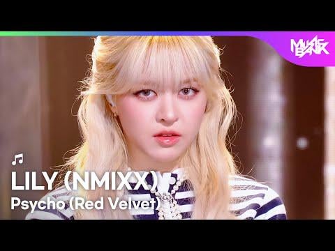مسرح خاص: LILY (NMIXX) - Psycho (الأصل Red Velvet) @ KBS Music Bank (251205)