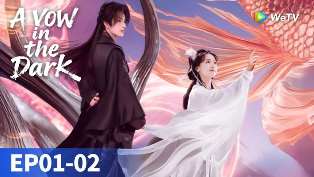 المسلسل الصيني "قصة حب في فينغلينغ فيري"｜الحلقة 01-02｜A Vow in the Dark｜WeTV