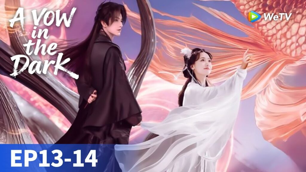 المسلسل الصيني "قصة حب في فينغلينغ فيري"｜الحلقة 13-14｜A Vow in the Dark｜WeTV