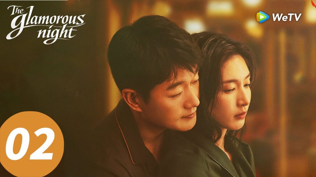 المسلسل الصيني "الليلة الساحرة"｜الحلقة 02｜The Glamorous Night  ｜WeTV