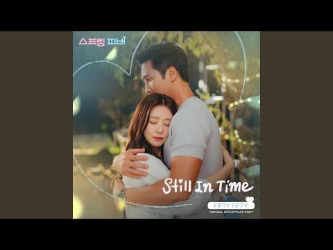 خمسون وخمسون - لا يزال في الوقت المناسب (حمى الربيع، الجزء السابع OST)