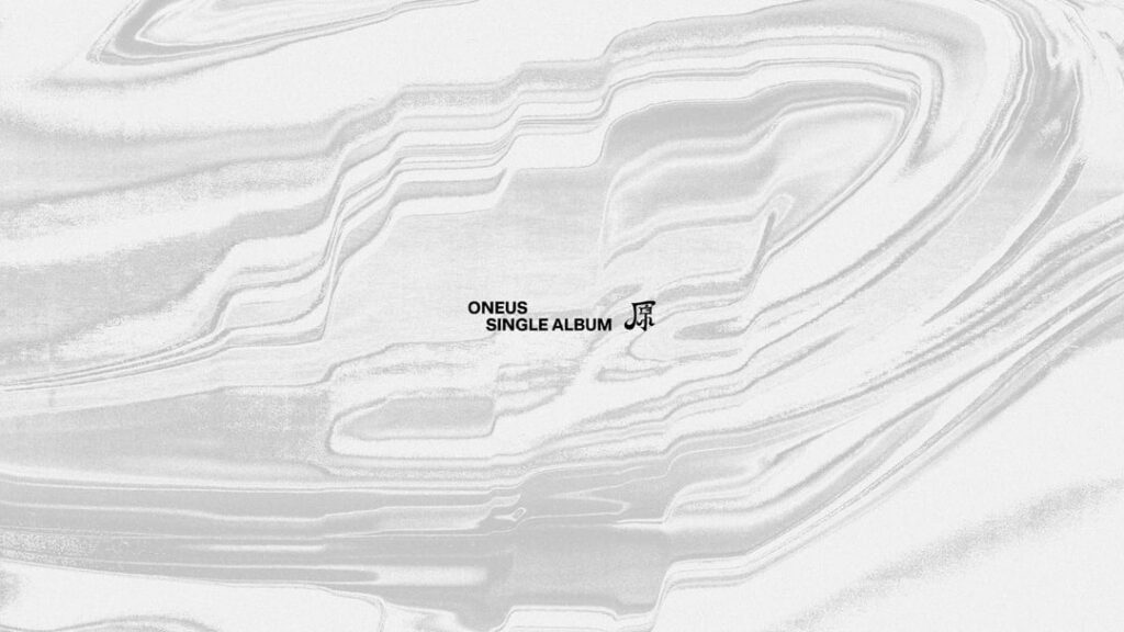 ONEUS - ألبوم منفرد '原 (Won)' (الشعار / صورة إعلانية تشويقية)