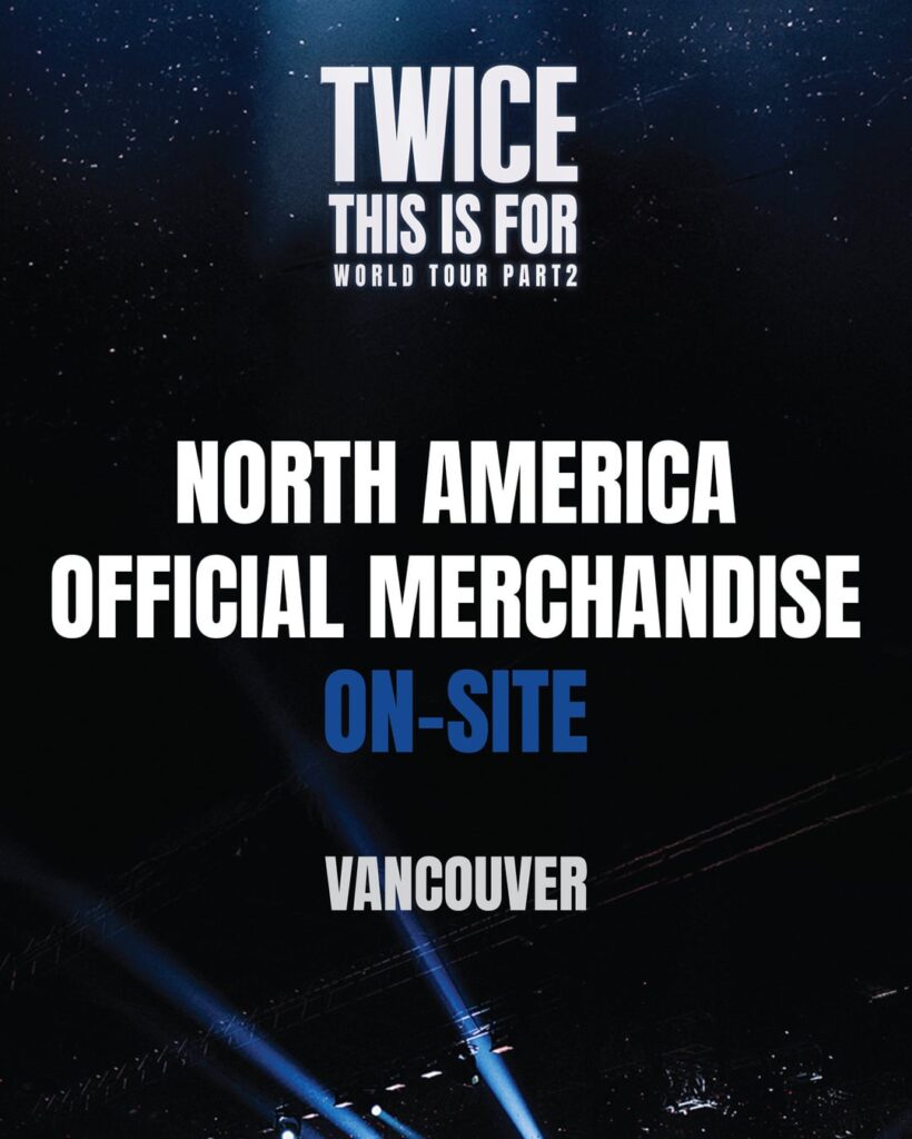 260108 تحديث تويتر LiveNationKPop - مرتين  جولة حول العالم في فانكوفر 🛍️ معلومات عن بضائع الجولة