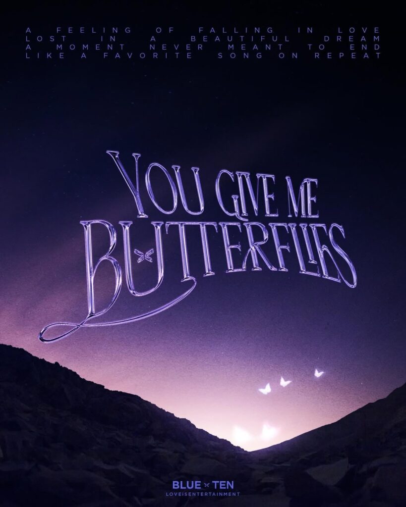 TEN (NCT/WayV) & Blue Pongtiwat - Single: You Give Me Butterflies (صورة إعلان اسم الأغنية + صور المفاهيم الفردية)