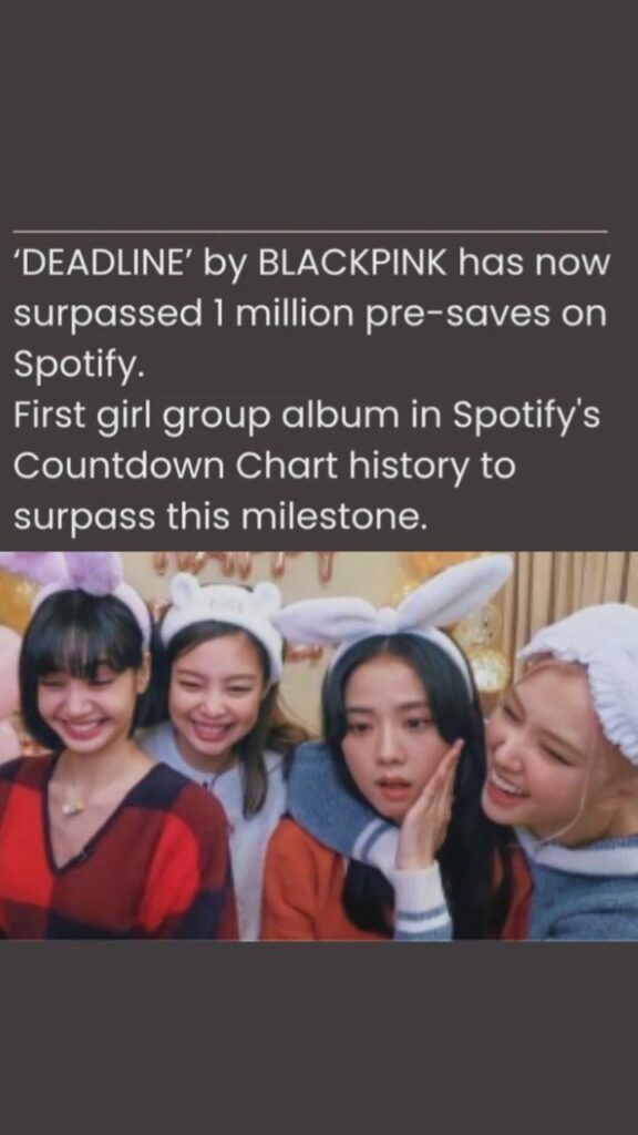 260222 فرقة Blackpink تجاوزت المليون حفظ مسبق على Spotify.