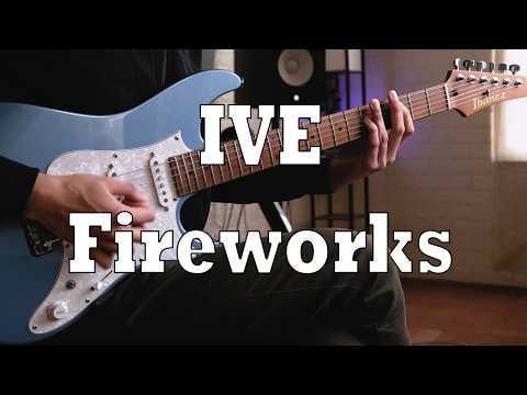 IVE - الألعاب النارية (غلاف الجيتار)