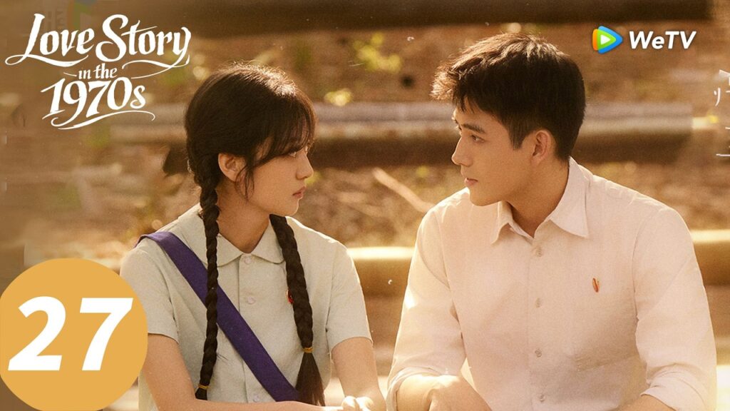 المسلسل الصيني “قصة حب في السبعينيات”|الحلقة 27|Love Story in the 1970s |WeTV المسلسل الصيني "قصة حب في السبعينيات"|الحلقة 27|Love Story in the 1970s |WeTV