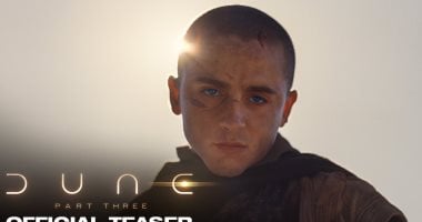 تعرف على موعد طرح فيلم Dune: Part Three