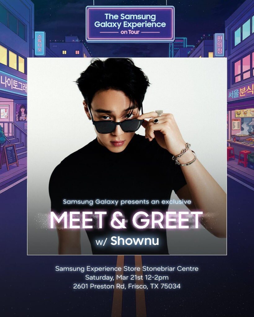 ستستضيف DIVE Studios x SamsungMobile US لقاءً مجانيًا مع MONSTA X Shownu، في متجر Samsung Experience Store في فريسكو، تكساس في 21 مارس.