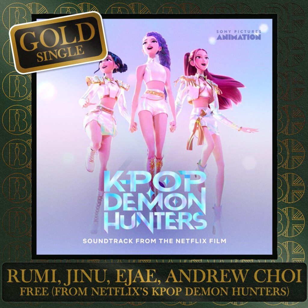 "مجاني" لـ RUMI وJINU وEJAE وANDREW CHOI من أغنية KPop Demon Hunters OST أصبحت الآن حاصلة على شهادة BRIT الذهبية