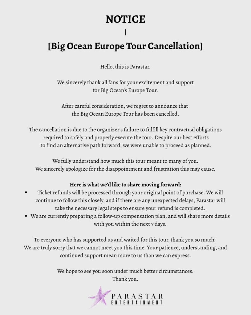 تم إلغاء جولة Big Ocean's 2026 Europe بسبب فشل المنظم في الوفاء بالالتزامات التعاقدية الرئيسية المطلوبة لتنفيذ الجولة بشكل آمن وسليم