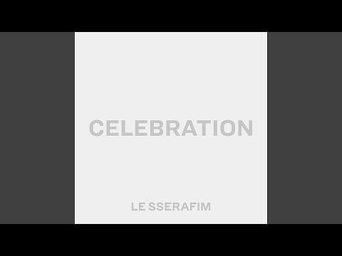 260422 لو سيرافيم - الاحتفال (معاينة)