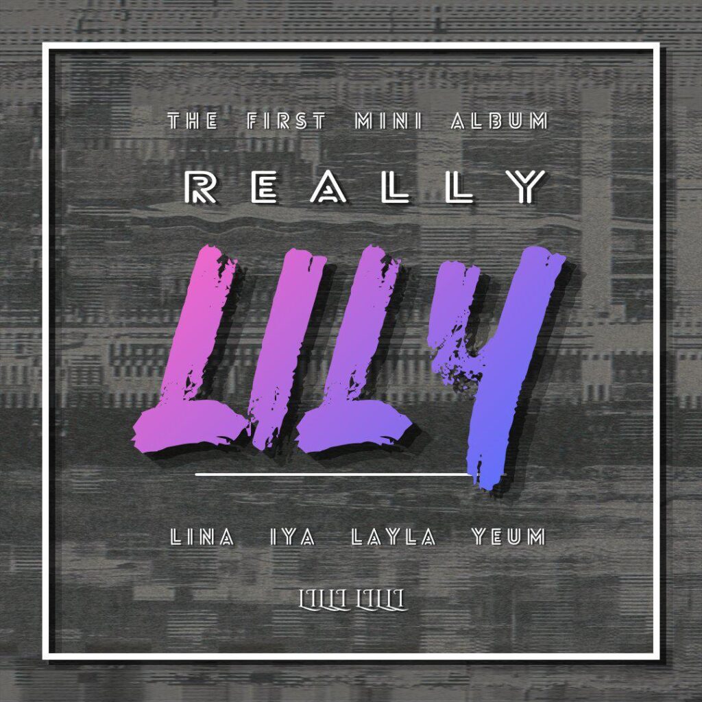lilli lilli – الألبوم المصغر الأول: REALLY LILY (صورة تشويقية) lilli lilli - الألبوم المصغر الأول: REALLY LILY (صورة تشويقية)