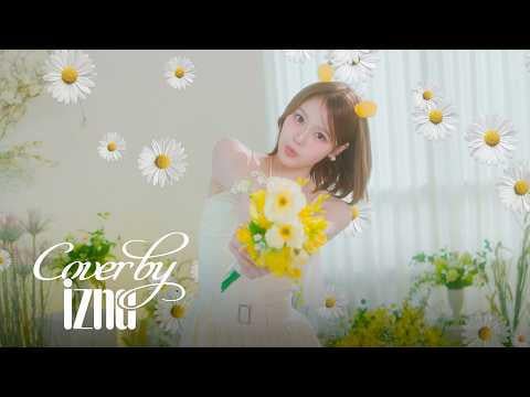 إزنا جيونج سايبي - فضولي جدًا (الأصل IZ*ONE)