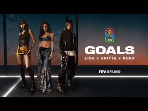 260522 ليزا, أنيتا, ريما, صوت FIFA - الأهداف (كأس العالم FIFA 2026™) [Official Music Video]